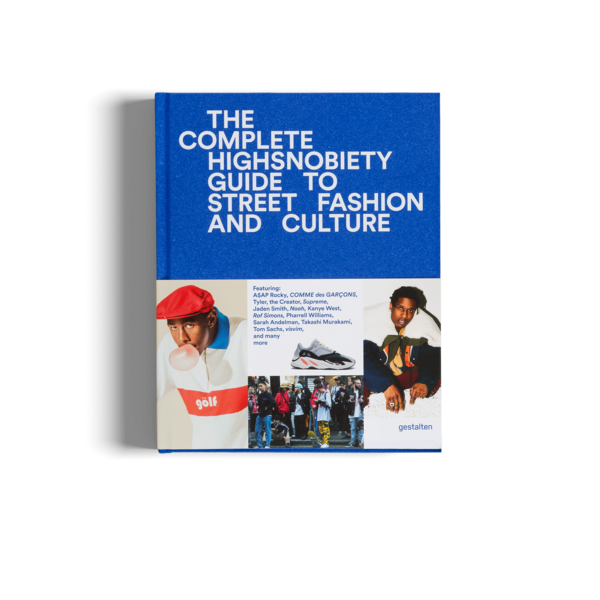 The Incomplete highsnobiety Guide